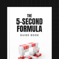The 5-Second Formula